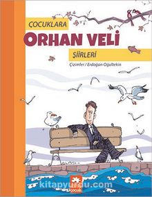 Çocuklara Orhan Veli Şiirleri - Erdoğan Oğultekin