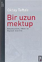 Bir Uzun Mektup/Emperyalizm, Ahlak ve Siyaset Üzerine
