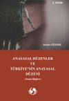 Anayasal D&uuml;zenler ve T&uuml;rkiye'nin Anayasal D&uuml;zeni (Temel Bilgiler)