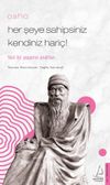 Osho / Her Şeye Sahipsiniz Kendiniz Hari&ccedil;! / Yeni Bir Yaşamın Anahtarı