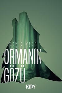 Ormanın Gözü