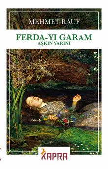 Ferda-yı Garam & Aşkın Yarını - Mehmed Rauf
