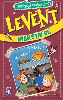 Levent Mersin’de / Türkiyeyi Geziyorum 6 - Mustafa Orakçı