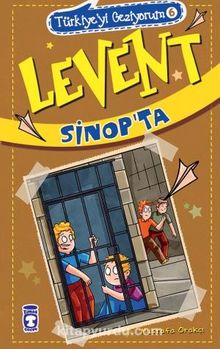 Levent Sinop'ta / Türkiyeyi Geziyorum 6 - Mustafa Orakçı