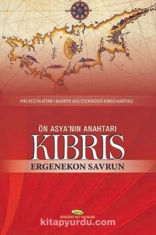 Ön Asya'nın Anahtarı Kıbrıs - Ergenekon Savrun