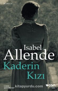 Kaderin Kızı - Isabel Allende