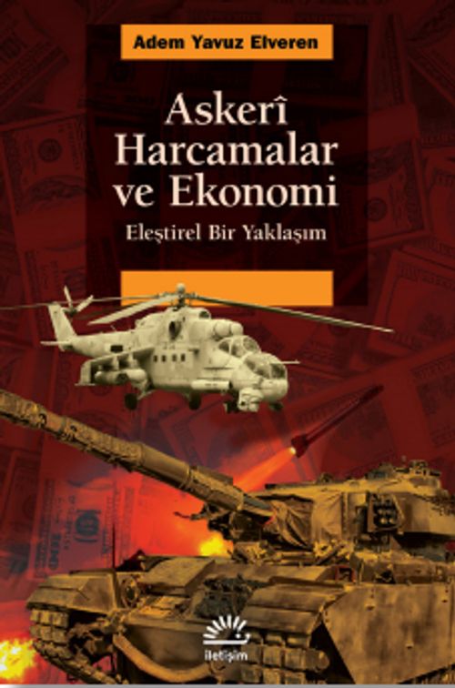 Askeri Harcamalar ve Ekonomi & Eleştirel Bir Yaklaşım