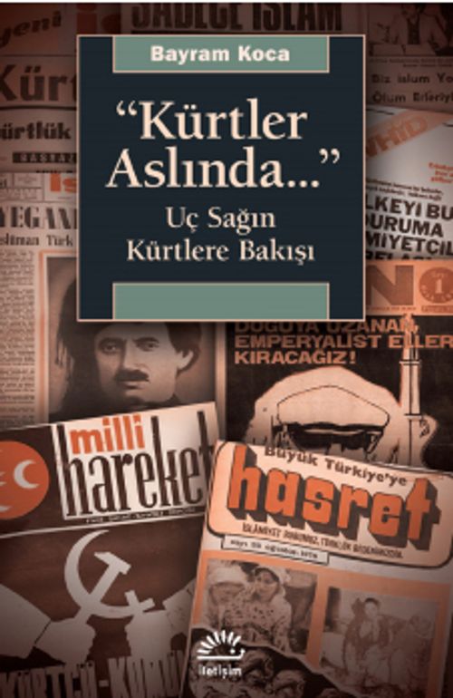 Kürtler Aslında... & Uç Sağın Kürtlere Bakışı