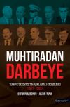 Muhtıradan Darbeye & T&uuml;rkiye'de Siyasetin A&ccedil;ıklamalı Kronolojisi (1971-1982)
