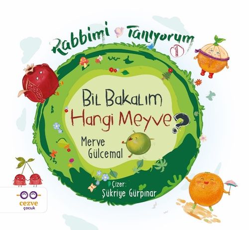 Rabbimi Tanıyorum 1 / Bil Bakalım Hangi Meyve ? 