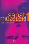 M&uuml;ze ve Modernlik / Sanat M&uuml;zeleri 1