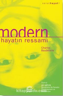 Modern Hayatın Ressamı - Charles Baudelaire