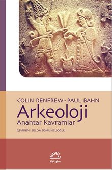 Arkeoloji & Anahtar Kavramlar