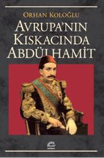 Avrupa Kıskacında Abdülhamit