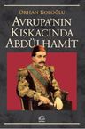 Avrupa Kıskacında Abdülhamit