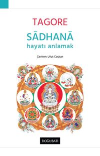 Sadhana & Hayatı Anlamak