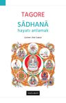 Sadhana &amp; Hayatı Anlamak