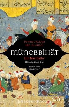 Münebbihat & Din Nasihattır - Zeynu'l-Kudat El- Hicci