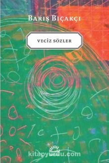 Veciz Sözler - Barış Bıçakçı