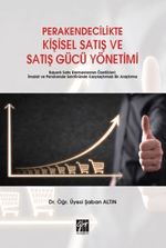Perakendecilikte Kişisel Satış ve Satış Gücü Yönetimi