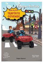 Ada İle Efe Trafikte Güvende