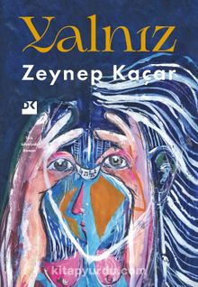 Yalnız - Zeynep Kaçar