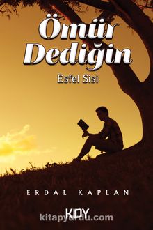 Ömür Dediğin - Erdal Kaplan