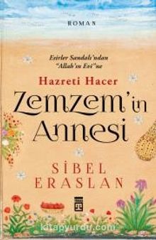 Zemzem'in Annesi Hazreti Hacer - Sibel Eraslan