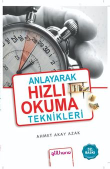 Anlayarak Hızlı Okuma Teknikleri - Ahmet Akay Azak