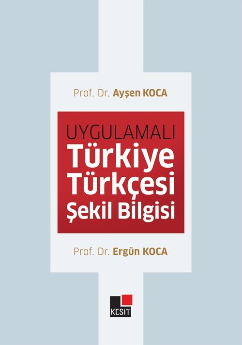 Uygulamalı Türkiye Türkçesi  Şekil Bilgisi