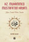Hz. Muhammed Mustafa'nın Hayatı & Kara Sevdalı Nurlu Simalar