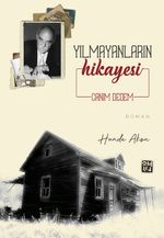 Yılmayanların Hikayesi "Canım Dedem"