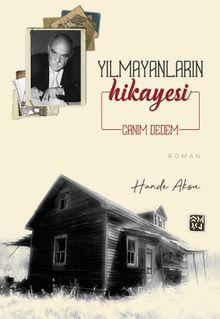 Yılmayanların Hikayesi "Canım Dedem"