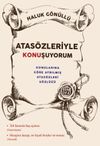 Atas&ouml;zleri ile Konuşuyorum