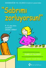 Sabrımı Zorluyorsun