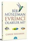 Bir M&uuml;sl&uuml;man Evrimci Olabilir mi?