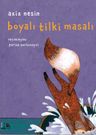 Boyalı Tilki Masalı
