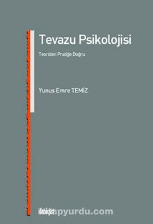 Tevazu Psikolojisi & Teoriden Pratiğe Doğru - Yunus Emre Temiz