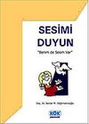 Sesimi Duyun /"Benim de Sesim Var"