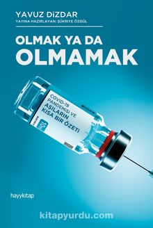 Olmak ya da Olmamak - Dr. Yavuz Dizdar
