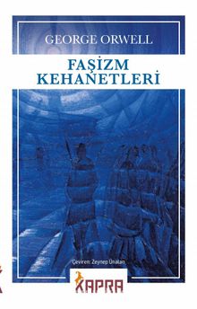 Faşizm Kehanetleri - George Orwell