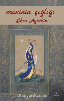 Mavinin Çığlığı - Ebru Aytekin