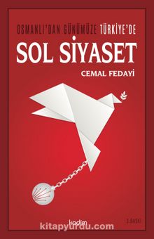 Osmanlı'dan Günümüze Türkiye'de Sol Siyaset - Cemal Fedayi