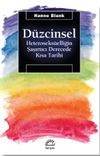 D&uuml;zcinsel & Heteroseks&uuml;elliğin Şaşırtıcı Derecede Kısa Tarihi