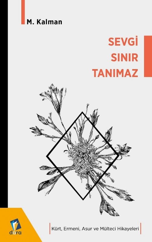 Sevgi Sınır Tanımaz & Kürt Ermeni Asur ve Mülteci 