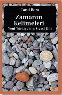 Zamanın Kelimeleri & Yeni Türkiye'nin Siyasi Dili