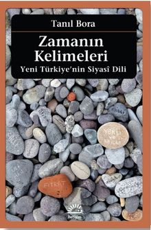 Zamanın Kelimeleri & Yeni Türkiye'nin Siyasi Dili