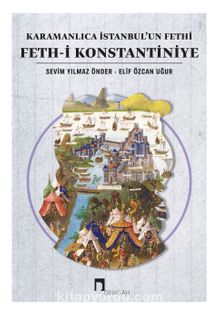 Karamanlıca İstanbul’un Fethi Feth-i Konstantiniye - Sevim Yılmaz Önder