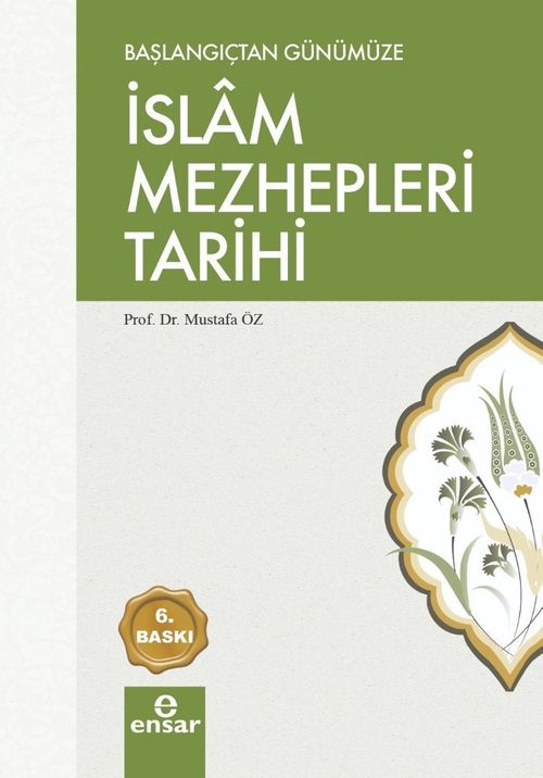 Başlangıç Günümüze İslam Mezhepleri Tarihi