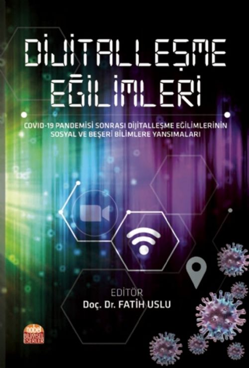 Dijitalleşme Eğilimleri & COVID-19 Pandemisi Sonrası Dijitalleşme Eğilimlerinin Sosyal ve Beşeri Bilimlere Yansımaları